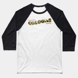 Greetings from Cologne in Germany vintage style retro souvenir Baseball T-Shirt